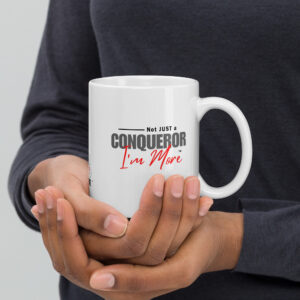 Not Just a Conqueror, I’m More™️- Coffee mug